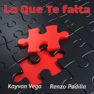 Listen to Lo Que Te Falta song with lyrics from Kayvan Vega