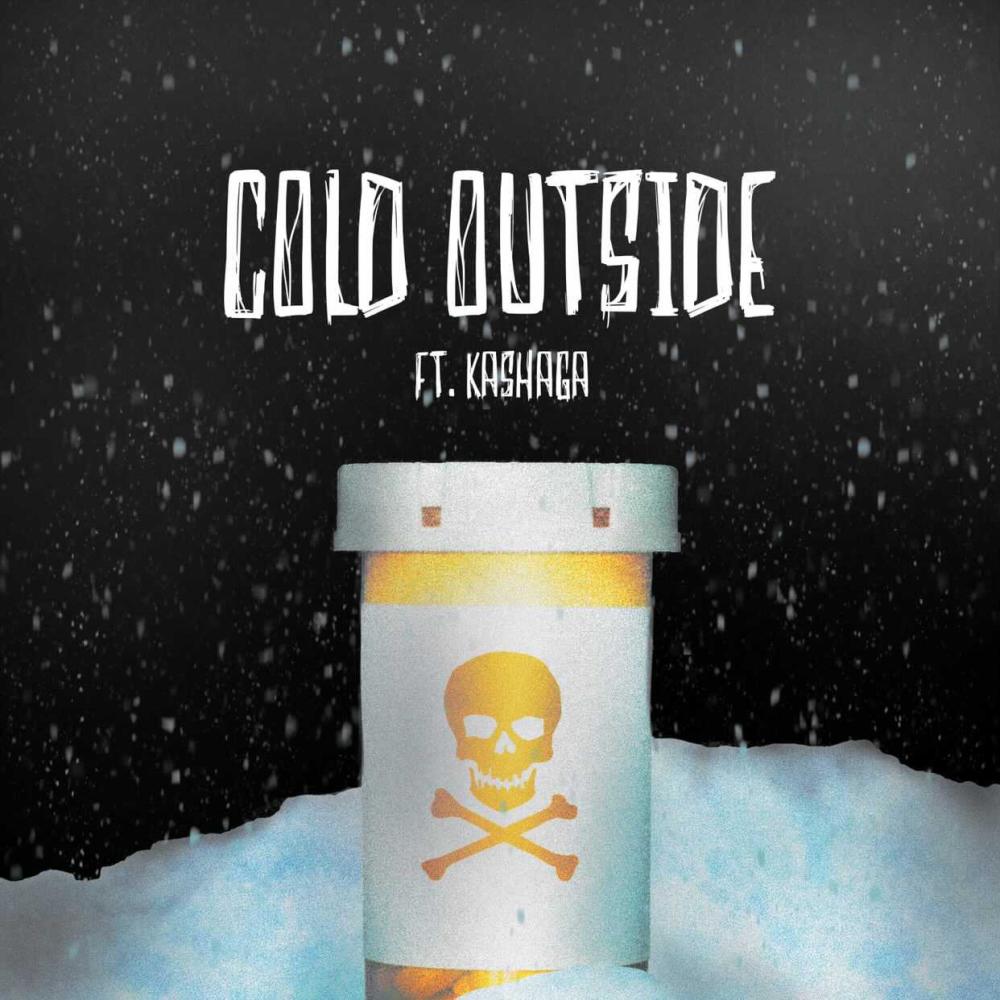 Cold Outside (feat. Kashaga) (Explicit)