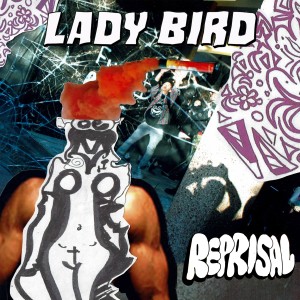 Lady Bird的專輯Reprisal