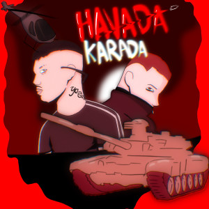 Listen to Havada Karada (Explicit) song with lyrics from Keskin