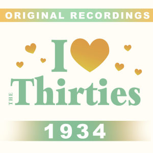 Album I Love The Thirties: 1934 from 