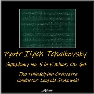 Tchaikovsky: Symphony NO. 5 in E Minor, OP. 64