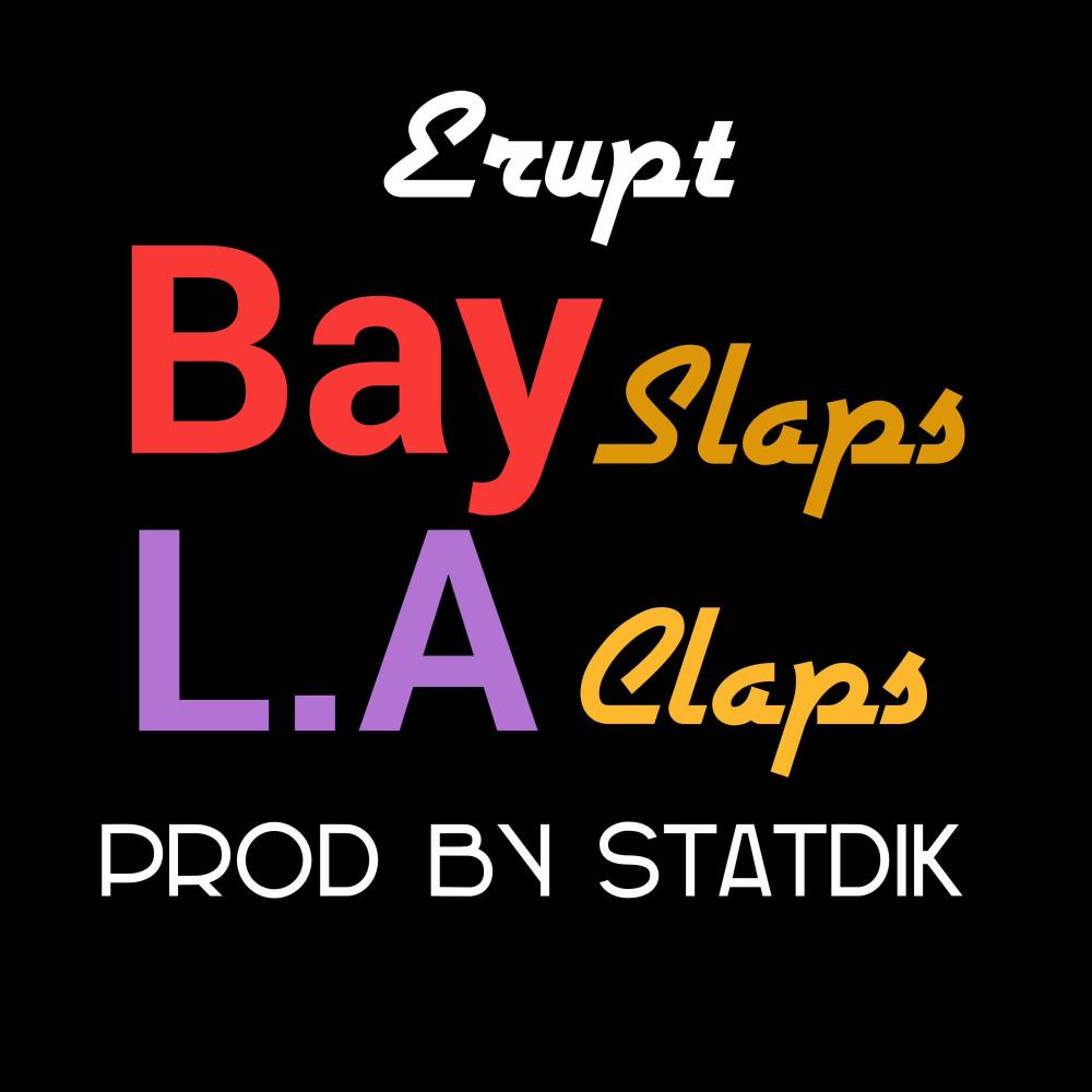 Bay Slaps L.A. Claps (Explicit)