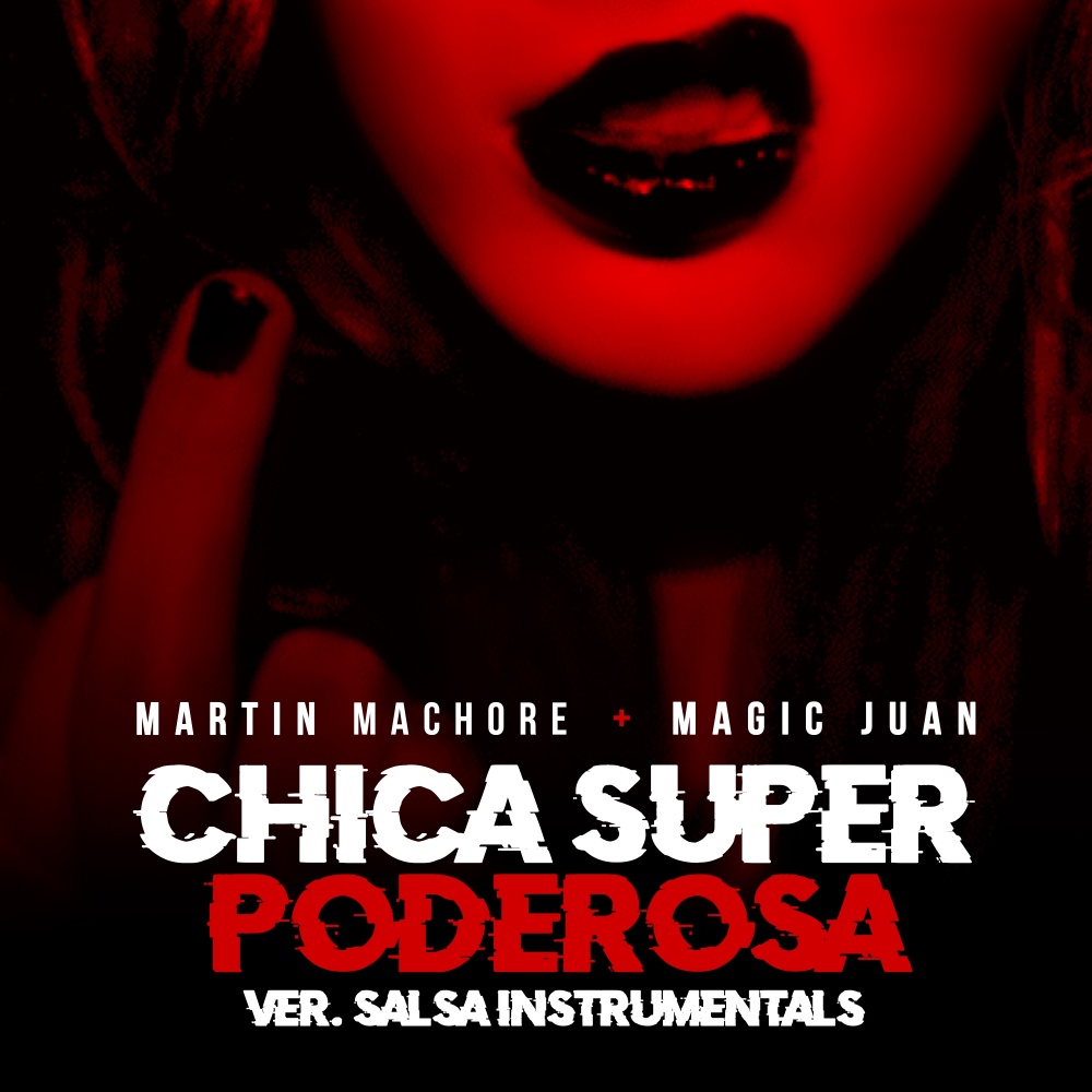 Chica Super Poderosa (Salsa Instrumental Version) (Explicit)