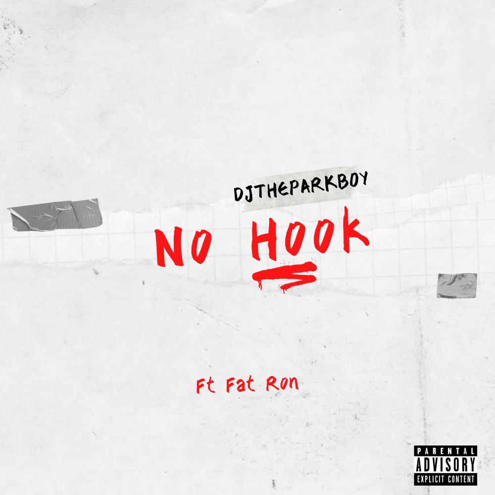 No Hook (feat. Fat Ron) (Explicit)