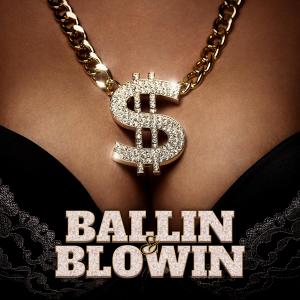 ดาวน์โหลดและฟังเพลง Ballin & Blowin (feat. Rick Ross) (Explicit) พร้อมเนื้อเพลงจาก FLVR