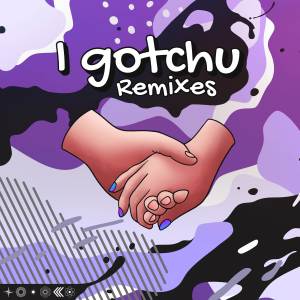 อัลบัม I Gotchu (Remixes) ศิลปิน Mo Falk