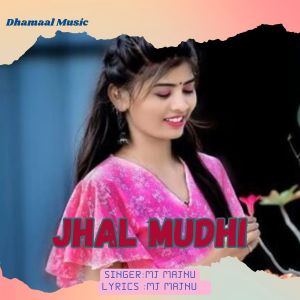 Album Jhal Mudhi (Nagpuri) from Mj Majnu