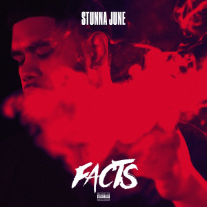 อัลบัม Facts (Explicit) ศิลปิน Stunna June