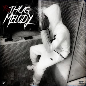 YS的專輯Thug Melody (Explicit)
