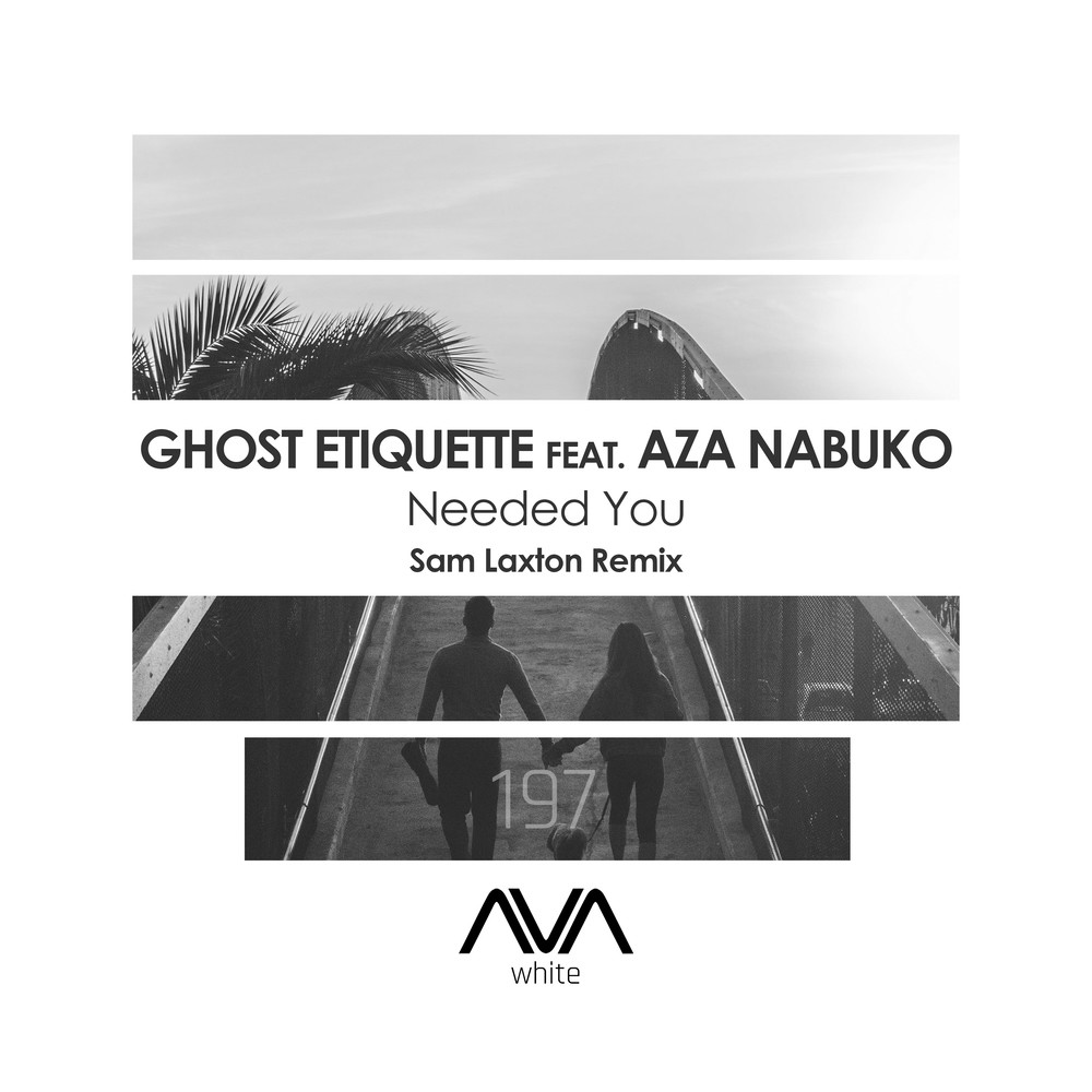 Needed You (Sam Laxton Extended Remix)