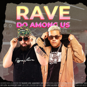 Album Rave Do Among Us from DJ Léo Alves