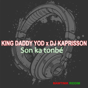 ดาวน์โหลดและฟังเพลง Son ka tonbé พร้อมเนื้อเพลงจาก King Daddy Yod