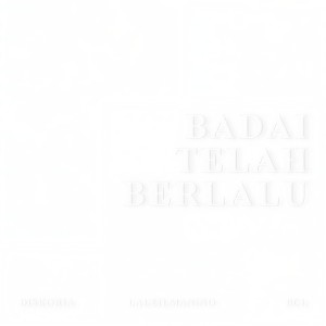 收听Diskoria的Badai Telah Berlalu歌词歌曲