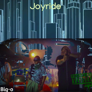 Listen to Joyride (Explicit) song with lyrics from BIG-O