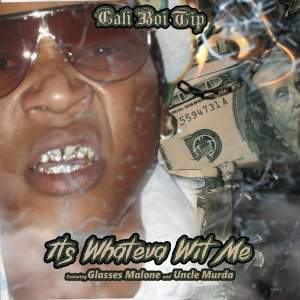 Glasses Malone的專輯Its Whateva Wit Me (feat. Glasses Malone & Uncle Murda)