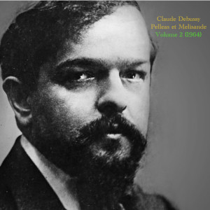 Listen to Debussy Pelléas Et Mélisande - Act 5 Ce N'Est Pas De Cette Petite Blessure song with lyrics from Erna Spoorenberg