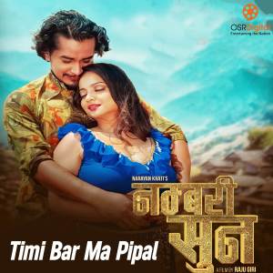 Album Timi Bar Ma Pipal (From "Numbari Sun") (Original Motion Picture Soundtrack) from Pratap Das