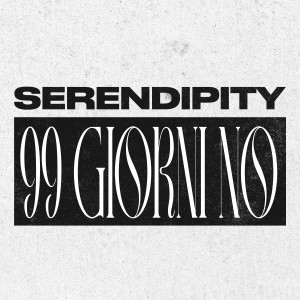 Serendipity的專輯99 giorni no