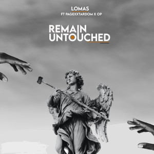 Dengarkan lagu Remain Untouched (Explicit) nyanyian Lomas dengan lirik