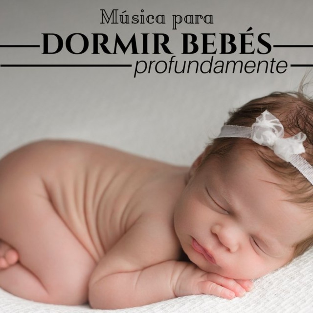 Dormir Bebes Profundamente