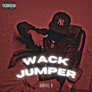 收聽adrist b.的Wack Jumper歌詞歌曲