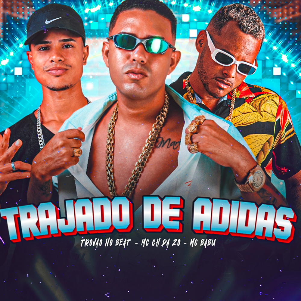 Trajado de Adidas (feat. MC Junin RD & Trovão no Beat) (Explicit)