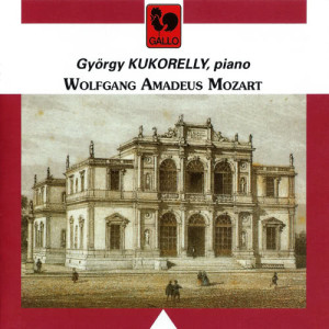 收聽György Kukorelly的Piano Sonata No. 16 in C Major, K. 545: I. Allegro歌詞歌曲