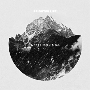 Listen to Brighter Life song with lyrics from Sammy