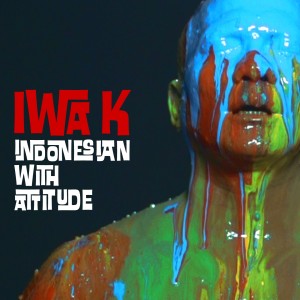 Dengarkan Indonesian with Attitude lagu dari Iwa K dengan lirik