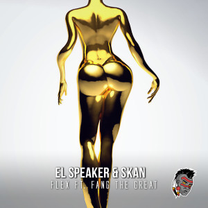 Flex (feat. Fang the Great) dari El Speaker