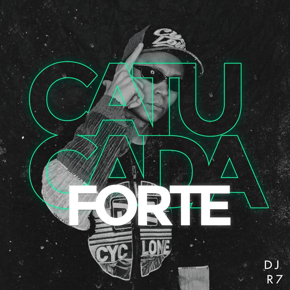 Catucada Forte (Explicit)
