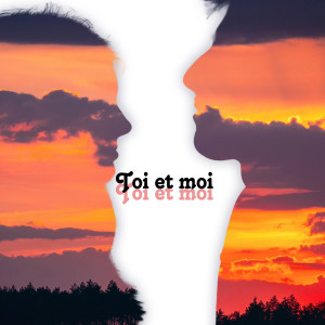 Album Toi et Moi oleh Kevin Bazinet