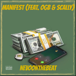 Listen to Manifest song with lyrics from Nevoonthebeat