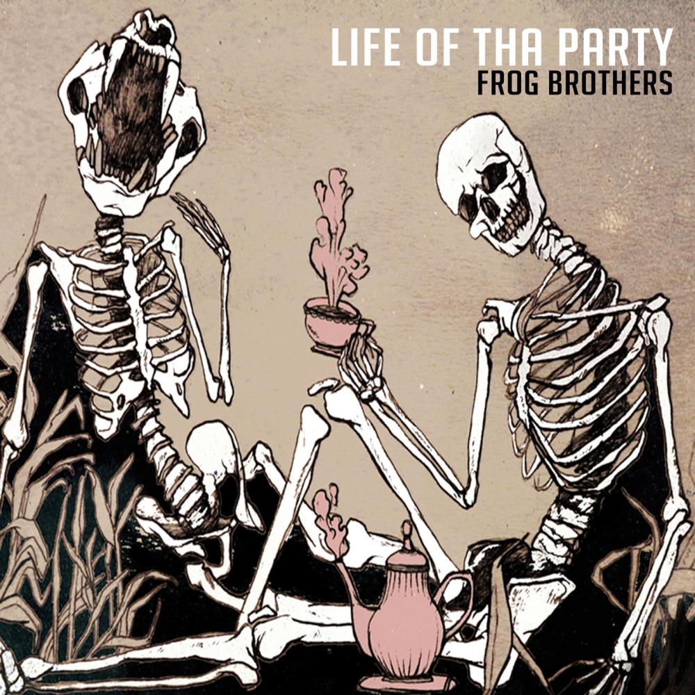 Frog Brothers (Life of tha Party) (feat. Bobby Craves, Fazeonerok & Chef Mike) (Explicit)