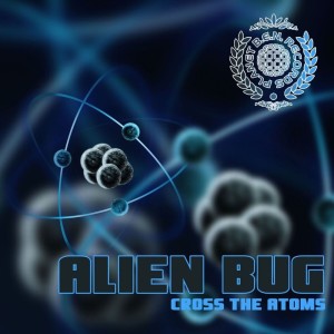 Album Cross the Atoms from Alien Bug