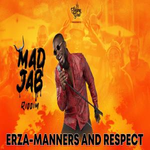 收聽Ezra的Manners & Respect (Mad Jab Riddim)歌詞歌曲