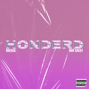 收听Don Sas$y的honderd (Explicit)歌词歌曲