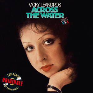 Vicky Leandros的專輯Across The Water (Originale)