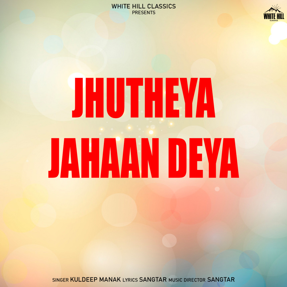 Jhutheya Jahaan Deya