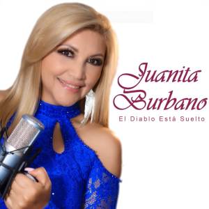 收聽Juanita Burbano的El Diablo Está Suelto歌詞歌曲