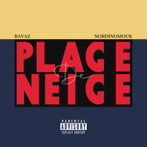 Album Plage De Neige (Explicit) from Bavaz