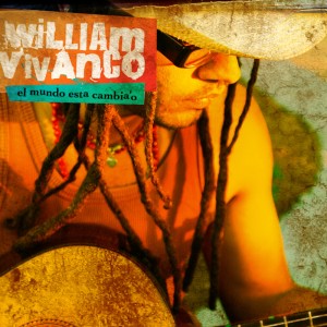 Dengarkan lagu El Mundo Está Cambia'o nyanyian William Vivanco dengan lirik