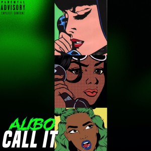 Alibo的專輯Call It (Explicit)