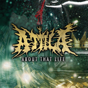 收聽Attila的About That Life歌詞歌曲