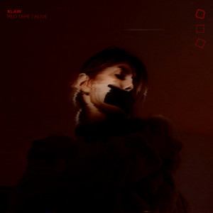 KLAW的專輯Red Tape / Alive (Explicit)