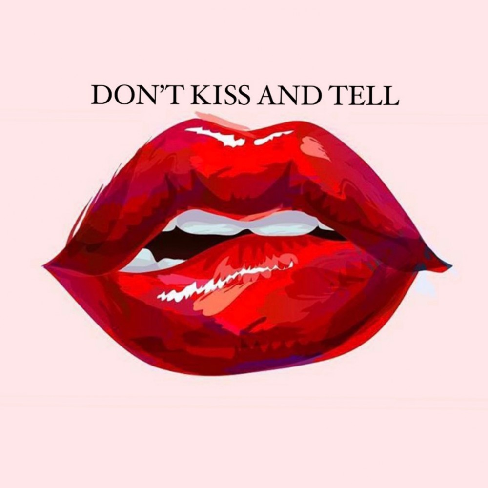 Don't Kiss And Tell (Explicit)