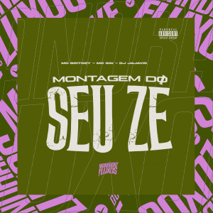 Montagem do seu Zé (Explicit) dari Mc Britney