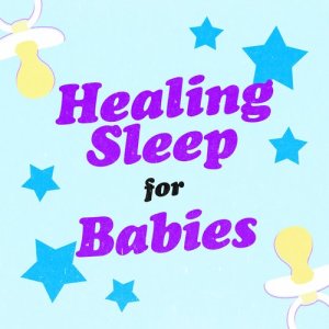 Healing Sleep for Babies