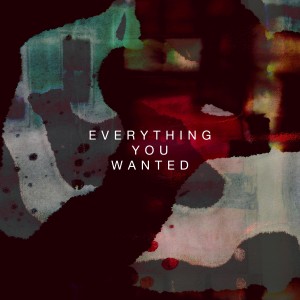 อัลบัม Everything You Wanted ศิลปิน Desperate Journalist